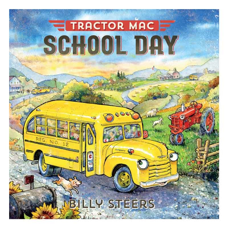 Tractor Mac School Day Jacketed Hardcover Book by Billy Steers