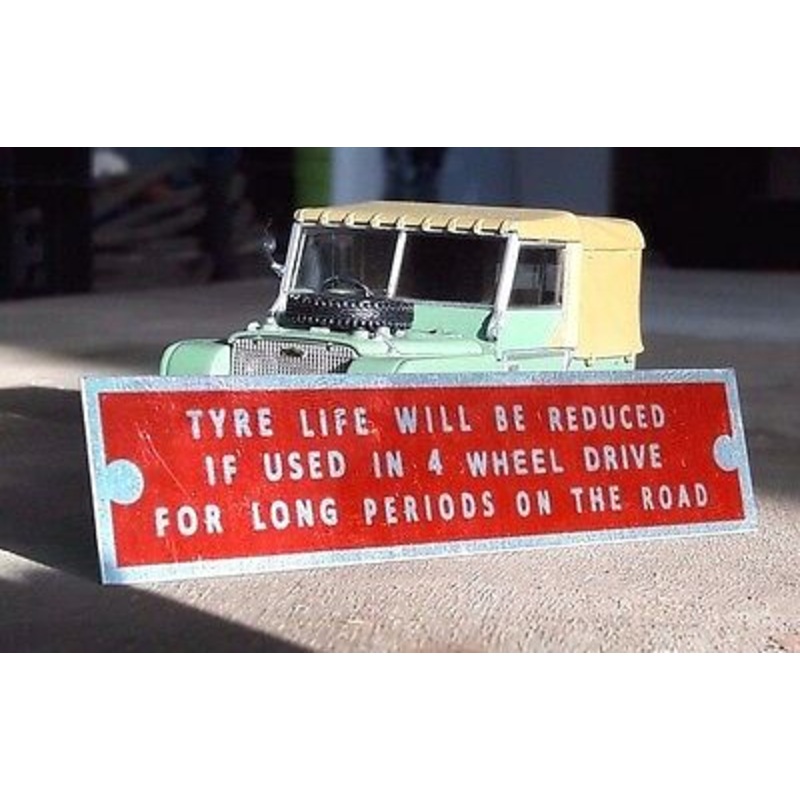 Land Rover Series 1 80 86 88 107 Gearbox Tyre Life Warning Bulkhead Plaque