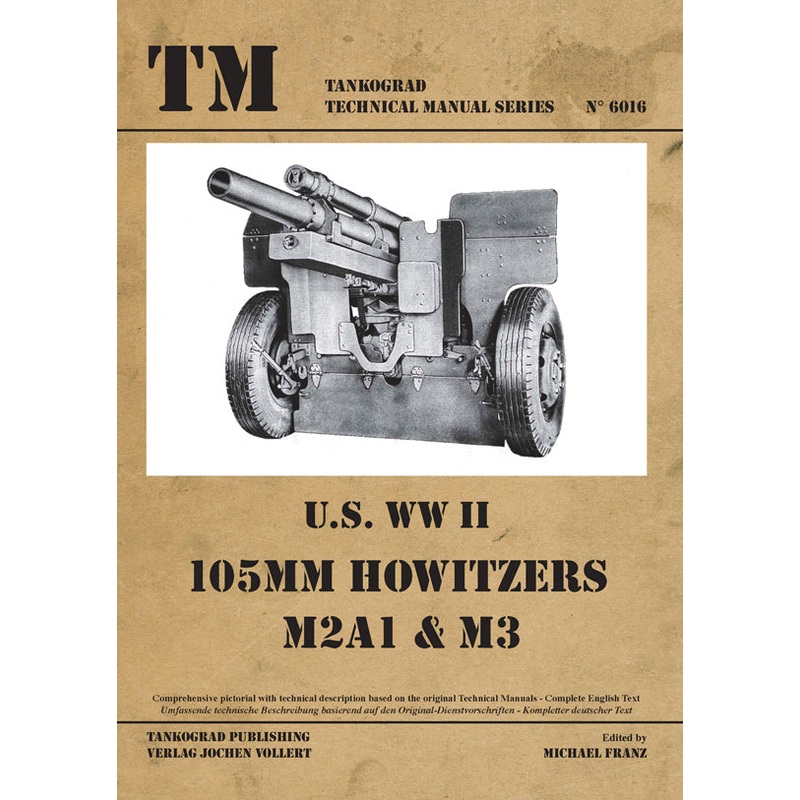 Tankograd 6016 U.S. WWII 105mm Howitzers M2A1 & M3